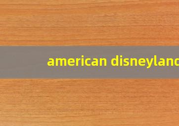 american disneyland